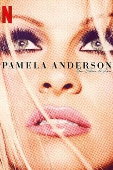 Pamela Anderson: Uma História de Amor